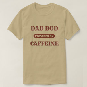 Pai De Bacalhau Alimentado Por Caffeine T-Shirt