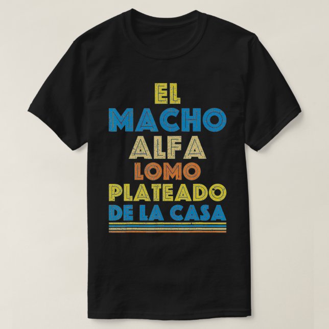 Pai El Macho Alfa Regalo Camiseta Papa En Espanol (Frente do Design)