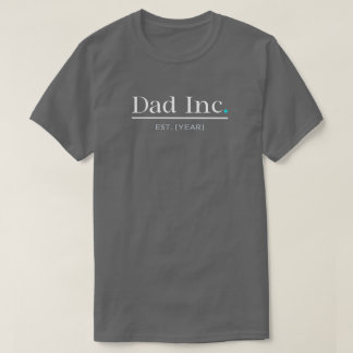 Pai Inc Camiseta Personalizada Ano de Fundação Pre
