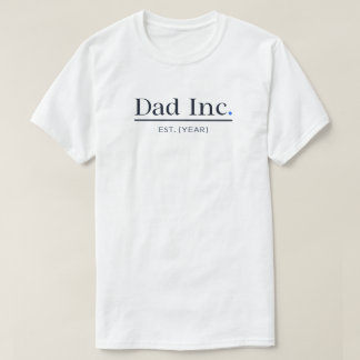 Pai Inc Camiseta Personalizada Ano de Fundação Pre
