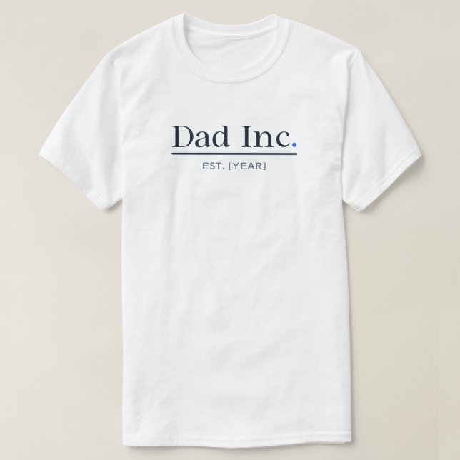 Pai Inc Camiseta Personalizada Ano de Fundação Pre (Frente do Design)