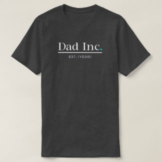 Pai Inc Camiseta Personalizada Ano de Fundação Pre