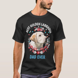 Pai Labrador De Melhor Ouro Nunca - Camisa