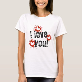 Paint Splatter Hearts, eu te amo T-Shirt feminina