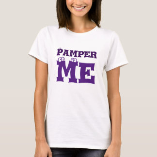 Pamper me camisa de T