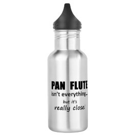Pan Flute não é tudo garrafa d'água