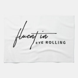 Pano De Prato Fluente no Rolamento de Olhos - Um Sarcástico