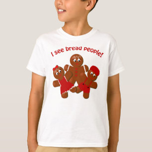Pão de Natal Pessoas de pão Engraçado T-shirt