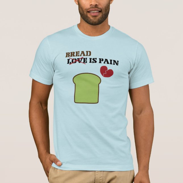 Pão É Dor T-Shirt (Frente)