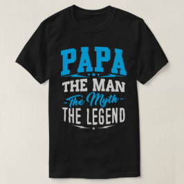 Papá o homem o mito o t-shirt da legenda