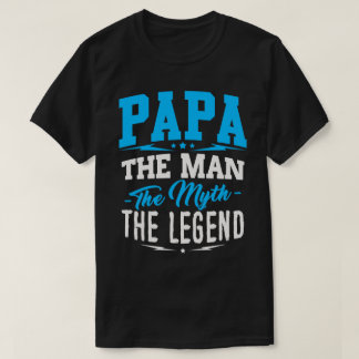 Papá o homem o mito o t-shirt da legenda
