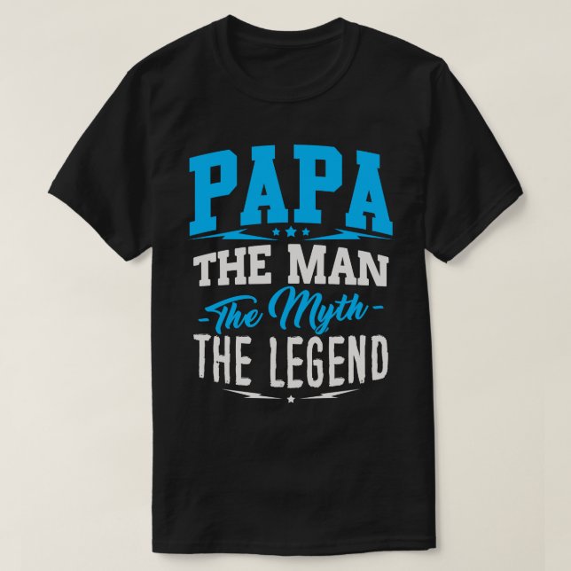 Papá o homem o mito o t-shirt da legenda (Frente do Design)