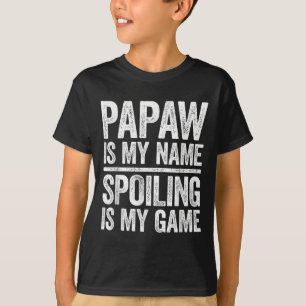 Papai é meu nome estragar é meu jogo camisa homens