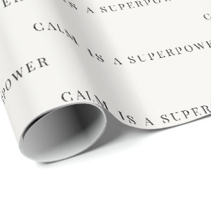 Papel de embrulho minimalista Calm Is a Superpower