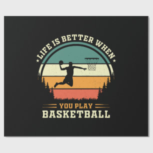Papel De Presente a vida é melhor quando você joga basquete