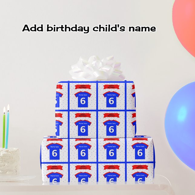 Papel De Presente Adicionar camiseta de aniversário de 6 de nome (Criador carregado)