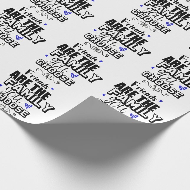 Papel De Presente Amigos São A Família Que Você Escolhe (Ponta)