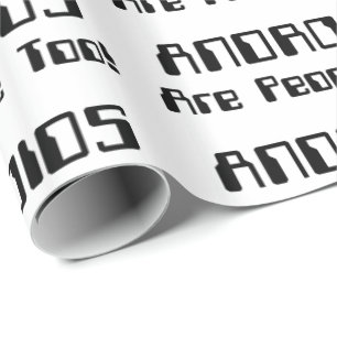 Papel De Presente ANDROIDES Também São Pessoas!