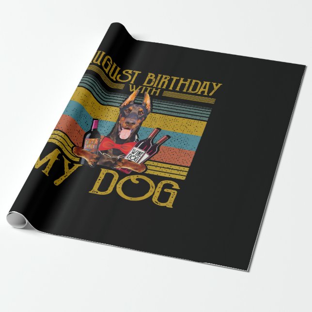 Papel De Presente Aniversário De Agosto Com Meu Doberman Pinscher Do (Desenrolado)
