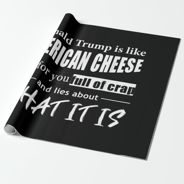 Papel De Presente Anti Donald Trump é como uma americana Cheese Wome (Desenrolado)