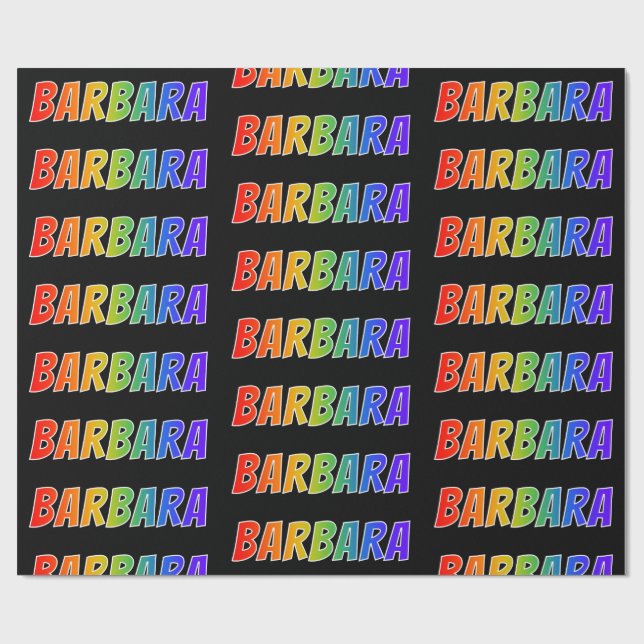 Papel De Presente Arco-Íris Nome "BARBARA"; Divertido e Colorido (Aberto)