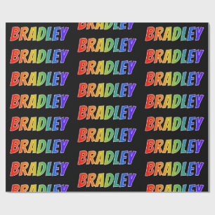 Papel De Presente Arco-Íris Nome "BRADLEY"; Divertido e Colorido