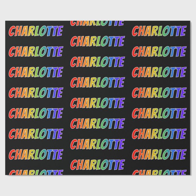 Papel De Presente Arco-Íris Nome "CHARLOTTE"; Divertido e Colorido (Aberto)