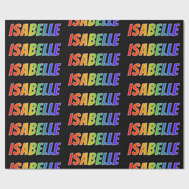 Papel De Presente Arco-Íris Nome "ISABELLE"; Divertido e Colorido (Aberto)