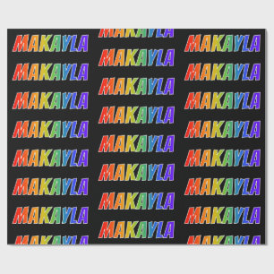 Papel De Presente Arco-Íris Nome "MAKAYLA"; Divertido e Colorido