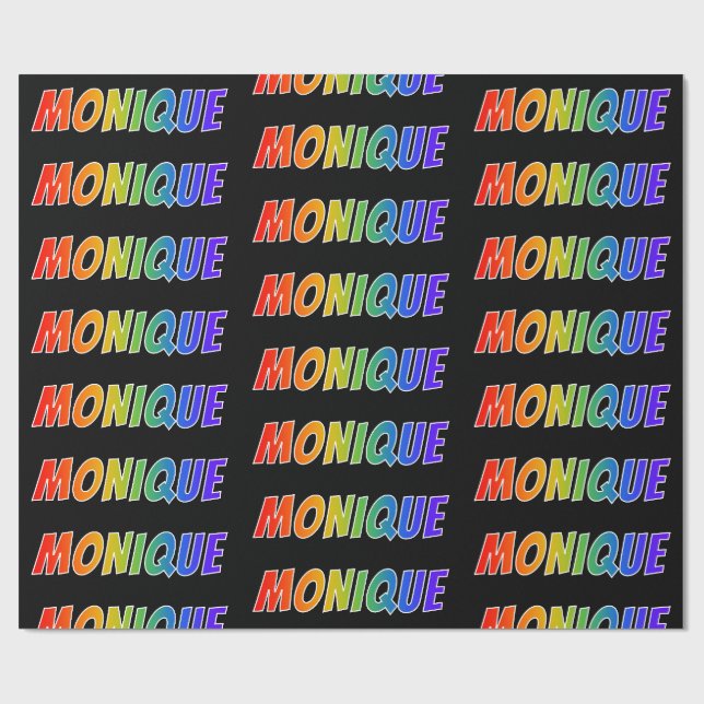 Papel De Presente Arco-Íris Nome "MONIQUE"; Divertido e Colorido (Aberto)