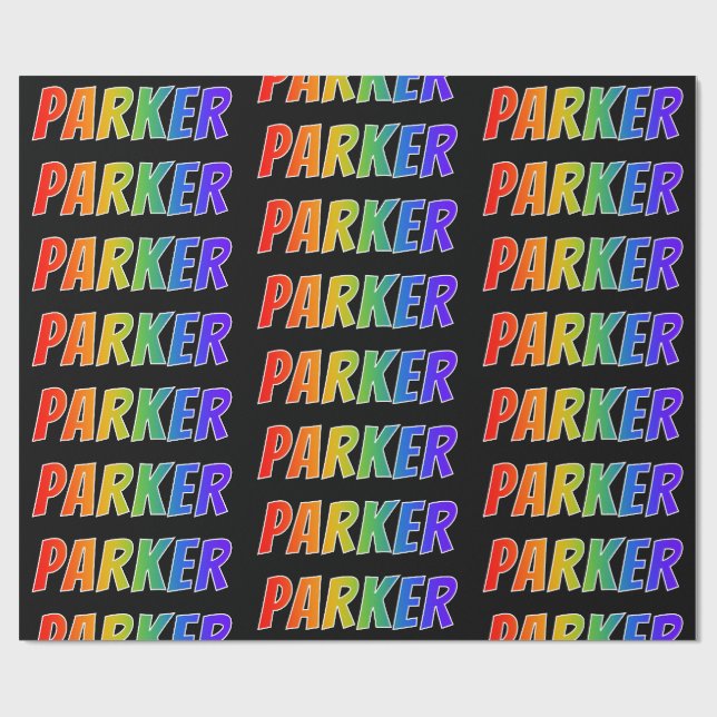 Papel De Presente Arco-Íris Nome "PARKER"; Divertido e Colorido (Aberto)