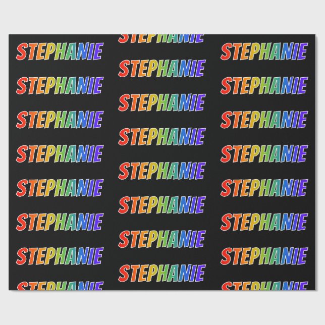 Papel De Presente Arco-Íris Nome "STEPHANIE"; Divertido e Colorido (Aberto)