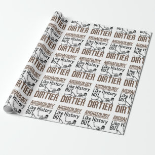 Papel De Presente Arqueologia Como História Mas Mais Suja