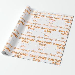 PAPEL DE PRESENTE AS ALTERAÇÕES CLIMÁTICAS SÃO REAIS!