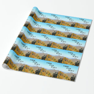 Papel De Presente As montanhas estão chamando e eu devo ir.