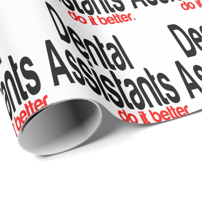 Papel De Presente Assistentes dentários fazem melhor (Ponta do rolo)