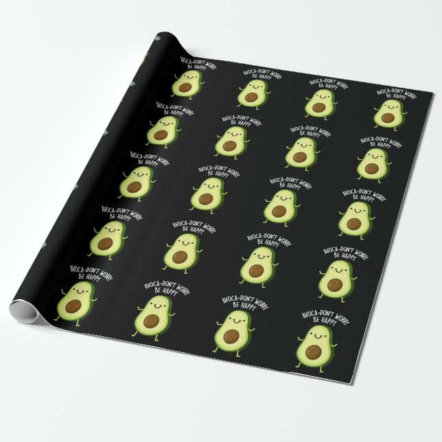 Papel De Presente Avoca-não se preocupe Seja feliz Avocado Pun Dark  (Desenrolado)