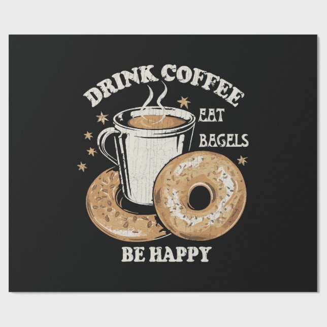 Papel De Presente Beber Café Comer Bagels Ser Feliz (Aberto)