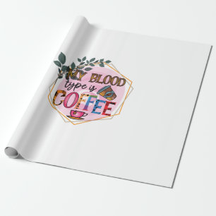 Papel De Presente Café Arte Meu Tipo De Sangue É Café