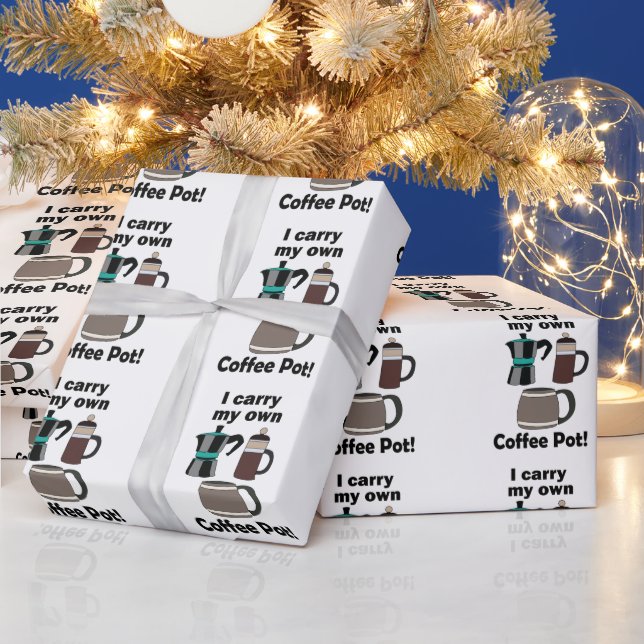 Papel De Presente Cafetiera Eu Levo Minha Própria Cafeteira Amante d (Feriados)