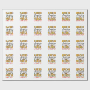 Papel De Presente Camisa Vintage Nacho Average Nurse Extra Spicy Des