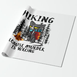 Papel De Presente Camper Gift   Hiking Because Murder Is Wrong Xmas