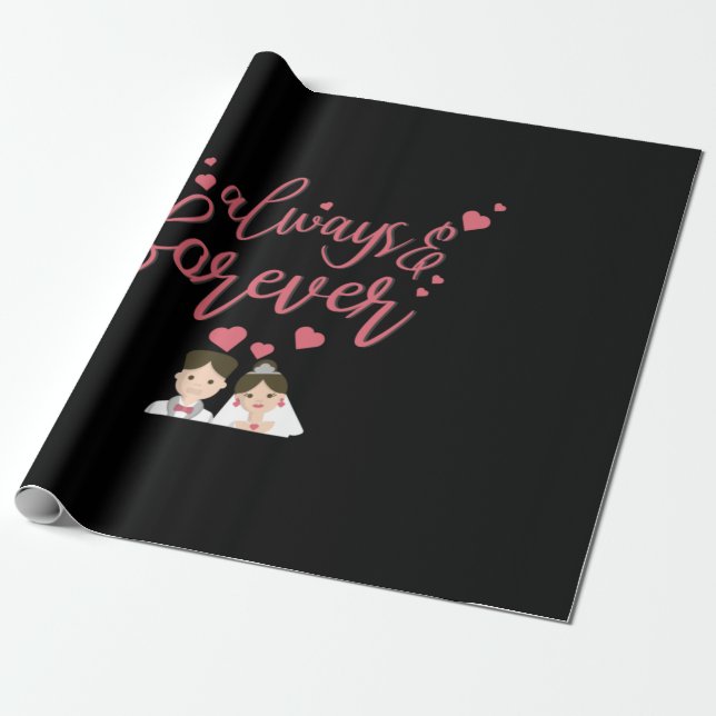 Papel De Presente Casamento Sempre E Para Sempre (Desenrolado)