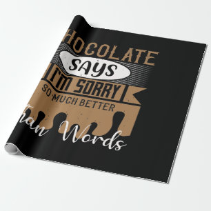 Papel De Presente Chocolate Diz Que Sinto Muito Melhor Que Palavras