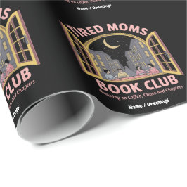 Papel De Presente Clube De Livro De Mães Cansado Em Café E Caos