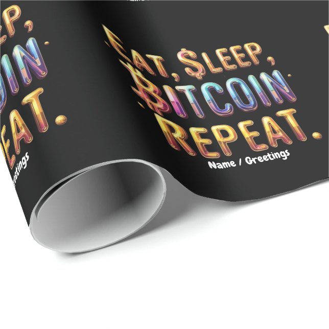 Papel De Presente  Coma, Dormir, Bitcoin, Repetir Uma Criptomoeda  (Ponta do rolo)
