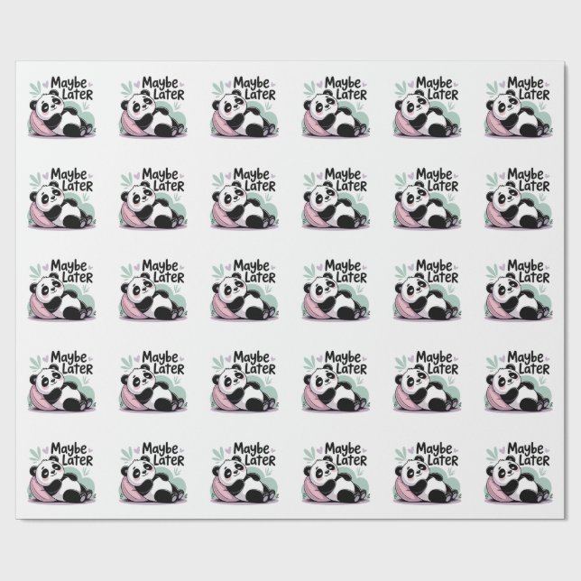 Papel De Presente Cute Lazy Panda – “Maybe Later” Relaxing Panda (Aberto)