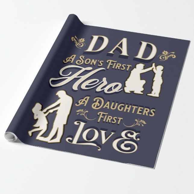Papel De Presente Dad A Son's First A Daughters First Love (Desenrolado)
