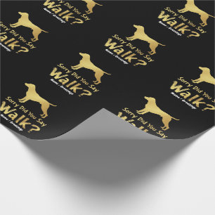 Papel De Presente Desculpe, Você Disse Caminhar Camiseta Amante de C