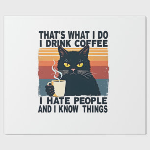 Papel De Presente É o que eu faço Eu bebo café Eu odeio as pessoas e